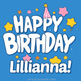 Colorful animated birthday card with the text 'HAPPY BIRTHDAY Lillianna!' in a white playful font surrounded by stars, hearts, and a party hat on a blue background.