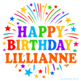 Happy Birthday Lillianne' GIF with rainbow-colored letters, colorful stars, and fireworks on white background.