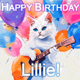 Animated GIF featuring a charming white cat with bright blue eyes strumming a guitar while colorful balloons float in the background, with 'Happy Birthday Lillie!' text.