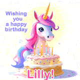 A cute moving unicorn with a birthday cake and candles, featuring 'Wishing you a happy birthday, Lilly!' in colorful text.