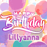 A vibrant name GIF featuring colorful balloons in shades of pink, orange, and yellow with the bold text 'Happy Birthday Lillyanna' in festive fonts, creating a lively birthday vibe.