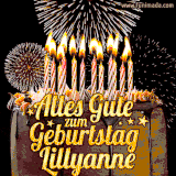 A chocolate birthday cake with glowing candles, the German text 'Alles Gute zum Geburtstag Lillyanne,' and vibrant fireworks lighting up the background in an animated GIF.