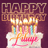 A colorful birthday cake topped with lit candles, with the words 'Happy Birthday Liluye' in bold glowing letters on a burgundy background. Animated flames add a festive touch.