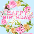 A charming animated GIF featuring 'Happy Birthday Lily' in pink and green text, surrounded by delicate roses, leaves, and fluttering butterflies on a soft light blue pastel background.