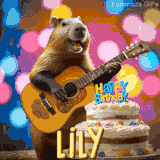 Animated birthday GIF showing a capybara playing guitar and singing beside a birthday cake with the name Lily in large letters and colorful bokeh lights in the background.