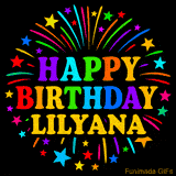 Personalized greeting card with name, colorful text that says 'Happy Birthday Lilyana' surrounded by animated fireworks and multicolor stars