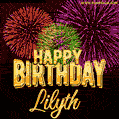 Wishing You A Happy Birthday, Lilyth! Best fireworks GIF animated greeting card.