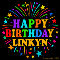 Vibrant animated GIF with 'Happy Birthday Linkyn' in rainbow-colored text, surrounded by colorful stars and fireworks on a black background.