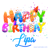 Animated GIF with colorful, festive 'Happy Birthday Lipa' text decorated with patterns, a party hat, and falling confetti. A vibrant and cheerful design for birthday celebrations.