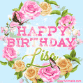 Beautiful Birthday Flowers Card for Lisa with Animated Butterflies