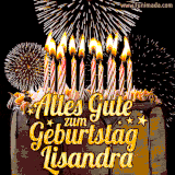 A chocolate birthday cake with glowing candles, the German text 'Alles Gute zum Geburtstag Lisandra,' and vibrant fireworks lighting up the background in an animated GIF.
