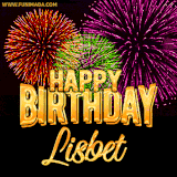 A golden 'Happy Birthday Lisbet' message with vibrant fireworks in the background, creating a festive and celebratory vibe in this animated name GIF.