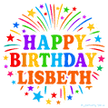 Happy Birthday Lisbeth' GIF with rainbow-colored letters, colorful stars, and fireworks on white background.