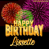 A golden 'Happy Birthday Lissette' message with vibrant fireworks in the background, creating a festive and celebratory vibe in this animated name GIF.