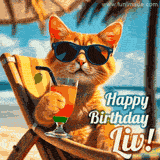 An animated orange cat wearing sunglasses, sitting on a beach chair with a tropical drink, with a festive 'Happy Birthday Liv!' message.