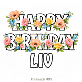 Floral typography animation wishing Happy Birthday to Liv with swaying blooms