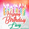 Happy Birthday GIF for Livy with Birthday Cake and Lit Candles
