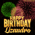 Wishing You A Happy Birthday, Lizandro! Best fireworks GIF animated greeting card.