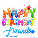 Animated GIF with colorful, festive 'Happy Birthday Lizandro' text decorated with patterns, a party hat, and falling confetti. A vibrant and cheerful design for birthday celebrations.