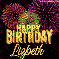 Wishing You A Happy Birthday, Lizbeth! Best fireworks GIF animated greeting card.