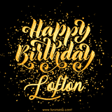 Animated GIF with colorful, festive 'Happy Birthday Lofton' text decorated with patterns, a party hat, and falling confetti. A vibrant and cheerful design for birthday celebrations.