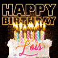Lois - Animated Happy Birthday Cake GIF Image for WhatsApp