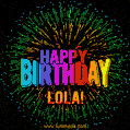 New Bursting with Colors Happy Birthday Lola GIF and Video with Music