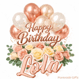 Elegant animated Happy Birthday Lola image featuring soft pink roses and balloons