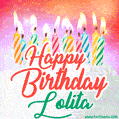 Happy Birthday GIF for Lolita with Birthday Cake and Lit Candles
