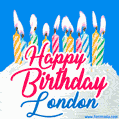 Happy Birthday GIF for London with Birthday Cake and Lit Candles