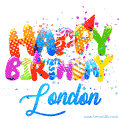Happy Birthday London - Creative Personalized GIF With Name