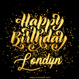 Animated GIF with colorful, festive 'Happy Birthday Londyn' text decorated with patterns, a party hat, and falling confetti. A vibrant and cheerful design for birthday celebrations.