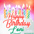 Happy Birthday GIF for Loni with Birthday Cake and Lit Candles