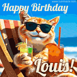 A cheerful cat wearing sunglasses, enjoying drinks on a sunny beach chair, with the text 'Happy Birthday Louis!' in bright letters.