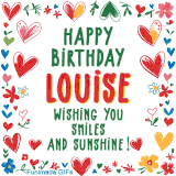 A colorful animated card for Louise’s birthday featuring playful hearts, cheerful flowers, and a handwritten message wishing smiles and sunshine.