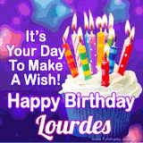 A colorful birthday GIF for Lourdes featuring a cupcake with vibrant lit candles and the text 'It's Your Day to Make a Wish! Happy Birthday Lourdes' in bold letters on a festive purple background.