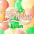 Happy Birthday Image for Luan. Colorful Birthday Balloons GIF Animation.