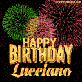 Wishing You A Happy Birthday, Lucciano! Best fireworks GIF animated greeting card.
