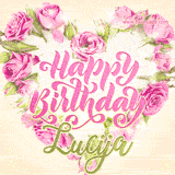 A stunning heart made of pink roses surrounds the elegant script text 'Happy Birthday Lucija' on a soft beige background. Animated sparkles add a magical and festive feel.