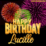 A golden 'Happy Birthday Lucille' message with vibrant fireworks in the background, creating a festive and celebratory vibe in this animated name GIF.