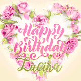 A stunning heart made of pink roses surrounds the elegant script text 'Happy Birthday Lucina' on a soft beige background. Animated sparkles add a magical and festive feel.