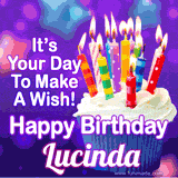 A colorful birthday GIF for Lucinda featuring a cupcake with vibrant lit candles and the text 'It's Your Day to Make a Wish! Happy Birthday Lucinda' in bold letters on a festive purple background.