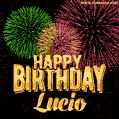 Wishing You A Happy Birthday, Lucio! Best fireworks GIF animated greeting card.