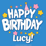 Colorful animated birthday card with the text 'HAPPY BIRTHDAY Lucy!' in a white playful font surrounded by stars, hearts, and a party hat on a blue background.