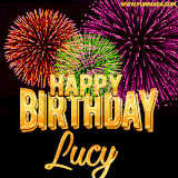 A golden 'Happy Birthday Lucy' message with vibrant fireworks in the background, creating a festive and celebratory vibe in this animated name GIF.