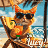 An animated orange cat wearing sunglasses, sitting on a beach chair with a tropical drink, with a festive 'Happy Birthday Lucy!' message.
