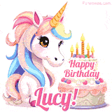An adorable animated unicorn with soft pastel colors sits beside a birthday cake with glowing candles, and a pink 'Happy Birthday Lucy!' words.