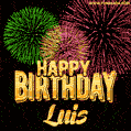 Wishing You A Happy Birthday, Luis! Best fireworks GIF animated greeting card.