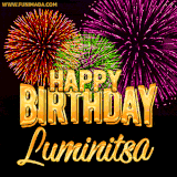 A golden 'Happy Birthday Luminitsa' message with vibrant fireworks in the background, creating a festive and celebratory vibe in this animated name GIF.