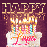 A colorful birthday cake topped with lit candles, with the words 'Happy Birthday Lupa' in bold glowing letters on a burgundy background. Animated flames add a festive touch.